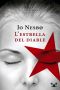 [Harry Hole 05] • L'Estrella Del Diable